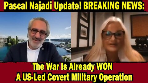 Pascal Najadi SHOCKING INTEL: "The War Is Already WON - A US-Led Covert Military Operation"
