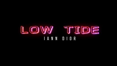 Iann Dior - Low Tide (Lyrics)