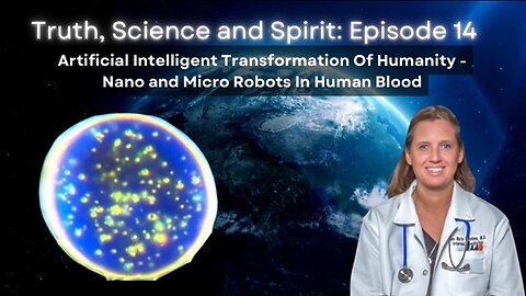 Artificial Intelligent Transformation Of Humanity - Nano and Micro Robots In Human Blood