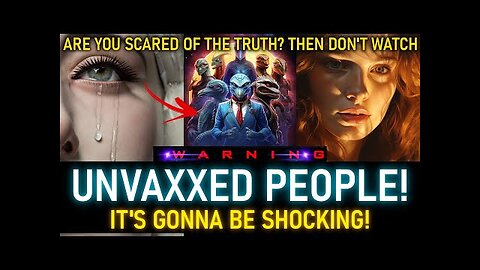 SHOCKING UPDATE FOR UNVAXXED PEOPLE! THIS MAY SEEM STRANGE AND FRIGHTENING. (44) (7)