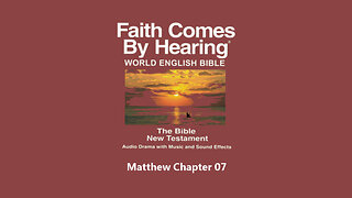 Matthew Chapter 07 - WEB - Audio Bible