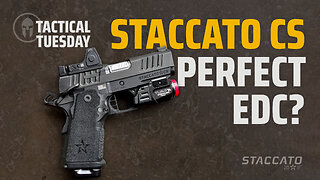 Staccato CS review - The perfect EDC? - TACTICAL TUESDAY