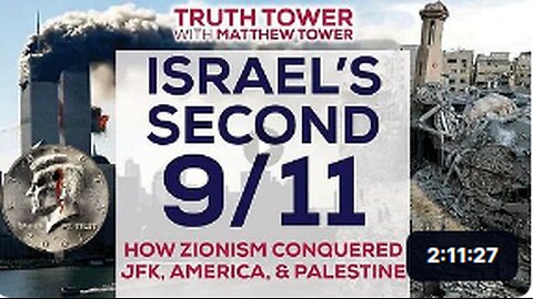 Israel's Second 9/11: How Zionism Conquered JFK, America, And Palestine by Matthew Tower