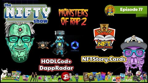 Monsters of Rap 2, DappRadar & NFT Story Cards - The Nifty Show #77