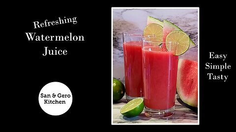 Refreshing Watermelon Juice Recipe with Blender
