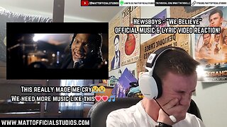 MATT | (This *really* made me cry😭😭) Reacting to Newsboys "We Believe" Official Music & Lyric Video!