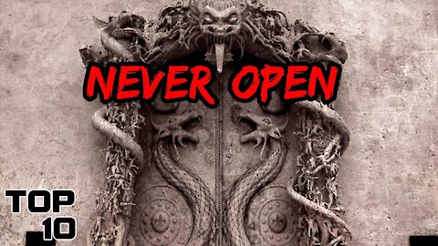 Top 10 Scary Doors You Should NEVER Open, you wouldn't believe they exist