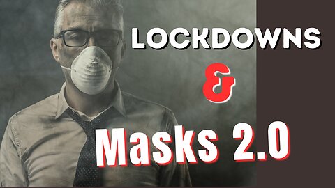 the Fearless Podcast Ep. 12 Lockdowns and Masks 2.0