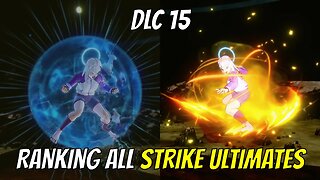 RANKING ALL STRIKE ULTIMATES IN XENOVERSE 2 | DLC 15