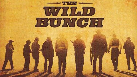 THE WILD BUNCH 1969 A Gang of Aging Outlaws Looks for One Last Big Score FULL MOVIE HD & W/S