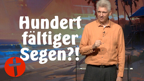 Hundertfacher Segen?! | Gert Hoinle