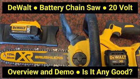 DeWalt Battery Chain Saw In Action ● 12 Inch Bar Model DCCS620BR 20V Max XR
