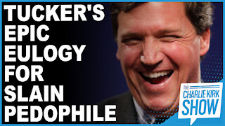 Tucker's Epic Eulogy For Slain Pedophile