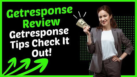 Getresponse Review Getresponse Tips Check It Out!