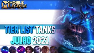 TIER LIST DOS TANKS | JULHO 2021 | MLBB