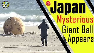 Mysterious Giant Ball Washed up in Japan - Authorities state it as a Unidentified Object