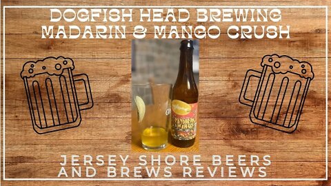 Beer Review of Dogfish Head Mandarin and Mango Crush