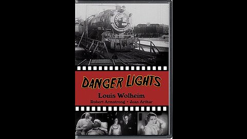 Danger Lights 1930 Full Movie Louis Wolheim, Jean Arthur, Robert Armstrong