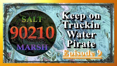 Keep on Truckin Water Pirate - Saltmarsh 90210