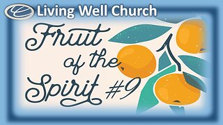 371 The Fruit Of The Spirit #9: Self-Control
