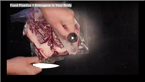 Food Plastics = Estrogens in Your Body