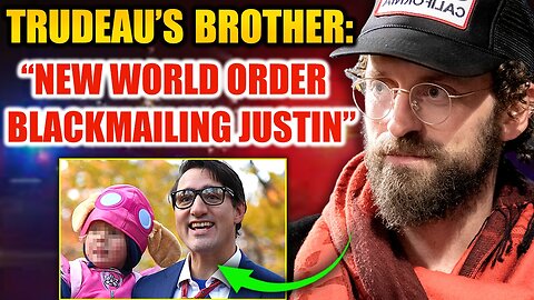 🎯Trudeau’s Brother Says the WEF Has ‘Compromising Material’ On Him That Keeps Him In Check