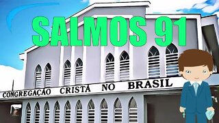 CULTO CCB - PALAVRA CONGREGAÇÃO SALMOS 91