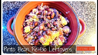 Pinto Beans Re-Do Leftovers