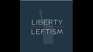 Liberty Over Leftism Ep. 4: Abortion: The greatest human rights violation of our time