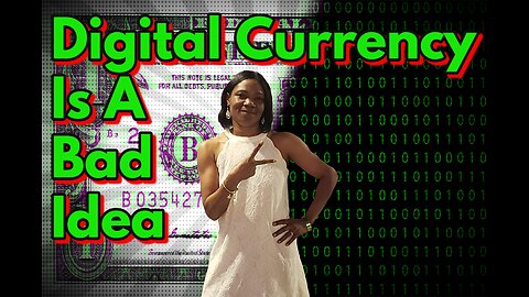 Digital Currency Is a Bad Move and More... Real News with Lucretia Hughes