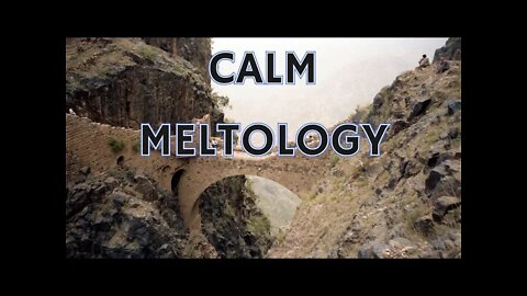 Calm Meltology (No Foul Language)