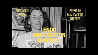 Poesia que Pensa − Lendo ANNE SEXTON (parte 2)