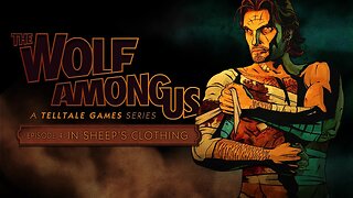 The Wolf Among Us - Episode 4 - In Sheep's Clothing