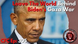 Council on Future Conflict Episode 305: Leave the World Behind, Biden’s Gaza War