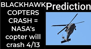 Prediction: BLACKHAWK HELICOPTER CRASH = NASA's copter will crash April 9