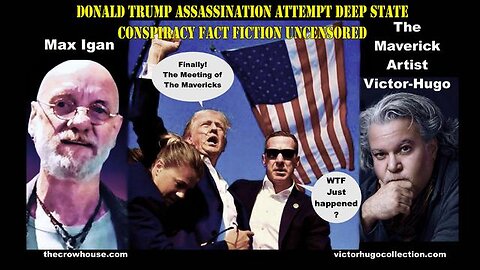 MAX IGAN & VICTOR HUGO IN CONVERSATION - TRUMP ASSASSINATION ATTEMPT CONSPIRACY FACT FICTION