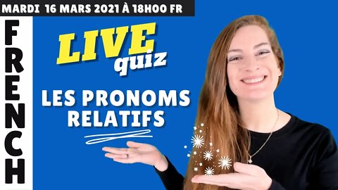 Quiz de français : les pronoms relatifs - Live French lesson