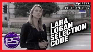 Lara Logan's "Selection Code" Is A MAJOR Threat To The Corrupt Establishment