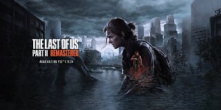 The Last of Us Part 2 Remastered - Official Features Trailer