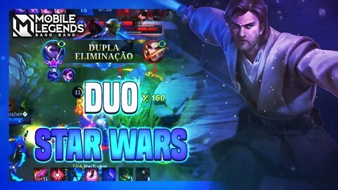 LANSEI O DUO STAR WARS MAIS BRABO NO | Mobile Legends