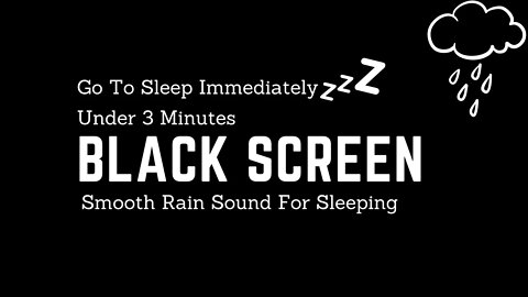 Go To Sleep Instantly With Smooth Rain Sound Beat Insomnia 😴 | Relaxing Dark Screen Sound