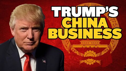 Trump’s China-Related Business Deals