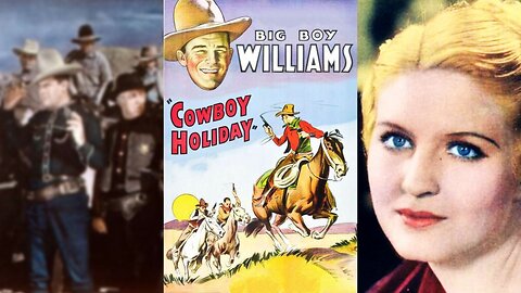 COWBOY HOLIDAY (1934) Guinn 'Big Boy' Williams, Janet Chandler & Julian Rivero | Western | COLORIZED