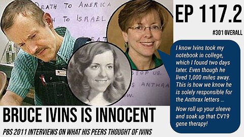 Ep 117.2: Bruce Ivins is innocent - What they (USAMRIID peers + Haigwood) said about him