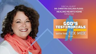 God's Testimonials with the Tex Mex: Dr. Christina Gallina-Flood Part 2