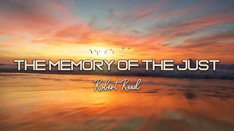 Robert Reed - The Memory of the Just