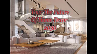 The FutureOf Home Decor 2030