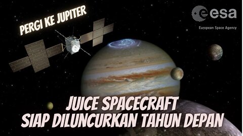 JUICE Spacecraft, Untuk Menginvestigasi 3 Bulan Milik Jupiter
