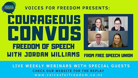 Courageous Convos: The current attack on Freedom of Speech in NZ