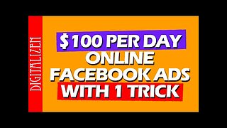 How To Make $100 Per Day Online From Facebook Ads With This 1 Trick
